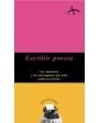 Escribir poesia. La respuesta a los interrogantes que todo poeta se formula. ---  Alba Editorial, Colección Guías del Es