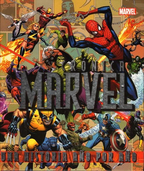 CRÓNICA MARVEL. UNA HISTORIA AÑO POR AÑO