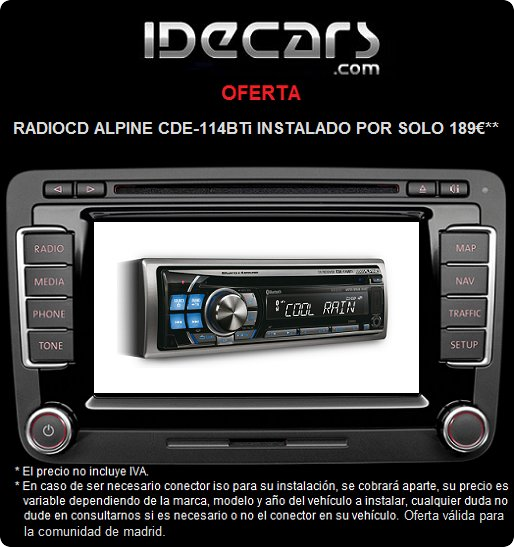 OFERTA IDECARS ALPINE CDE-114BTi: Oferta radiocd 189€* INSTALADO