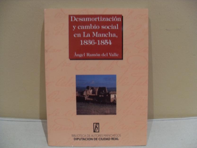 Desamortización y cambio social en La Mancha 1836-1854