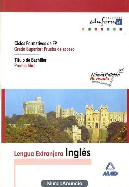 Ingles Prueba de acceso grado superior y bachillerato (mad)