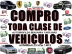 COMPRO VEHICULOS USADOS EN CUALQUIER ESTADO - mejor precio | unprecio.es