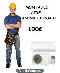 desmontaje y montaje AIRE ACONDICIONADO 100€