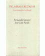 Palabras cruzadas. Una invitación a la filosofía. ---  Pre-Textos nº617, 2003, Valencia. 1ª edición.