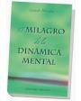 El Milagro de la Dinamica Mental