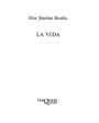 La vida (poesía). ---  Tusquets, Marginales nº150, 1996, Barcelona. 1ª edición.