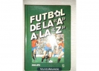 VENDO LIBRO DE FUTBOL -de la A a la Z-. - mejor precio | unprecio.es