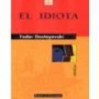 El Idiota (10ª Ed.) - mejor precio | unprecio.es