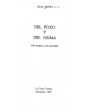 Del pozo y del numa (Un ensayo y una leyenda). ---  La Gaya Ciencia, 1978, Barcelona.