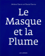 Le masque et la plume. Traducir: reflexiones, experiencias y prácticas. ---  Universidad de Sevilla, Serie Filosofía y L