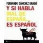 Y si habla mal de España...es español - mejor precio | unprecio.es