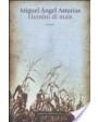 Uomini di Mais. Novela. Introduzione di Roberto Paoli. Premio Nobel per la Letteratura 1967. ---  Rizzoli Romanzo, Bib.