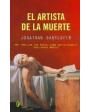 El artista de la muerte. Novela. ---  Ediciones B, 2004, Barcelona.