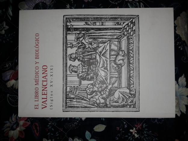 El libro médico y biológico valenciano (siglos xv-xix)