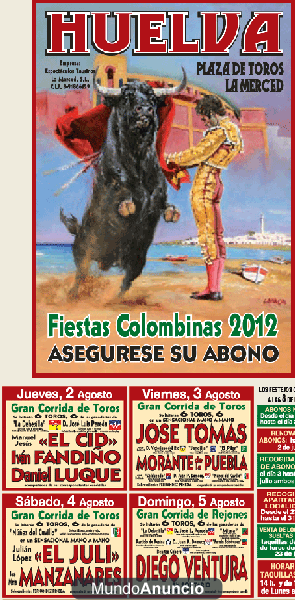 ENTRADAS PARA TODOS LOS DIAS DE FERIA TAURINA 2012 HUELVA